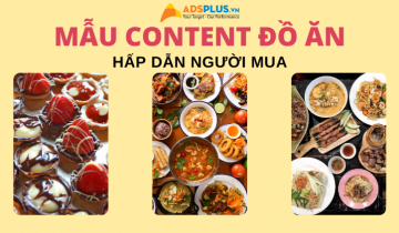 Chia sẻ các mẫu content đồ ăn hấp dẫn người mua mẫu content đồ ăn