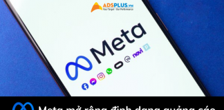 Meta mở rộng định dạng và công cụ quảng cáo cho doanh nghiệp nhỏ mở rộng định dạng quảng cáo