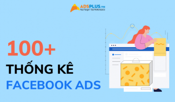 100+ thống kê số liệu về Facebook Ads cho năm 2022 số liệu facebook ads 2022