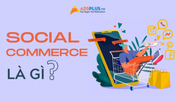 Social Commerce là gì? Tại sao nhận diện thương hiệu lại ảnh hưởng social commerce là gì