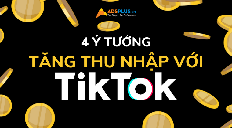tăng thu nhập với tiktok