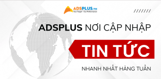 Adsplus Blog – nơi cung cấp những tin tức Marketing mới nhất tin tức adsplus