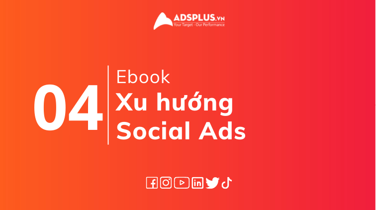 xu hướng social ads 2022