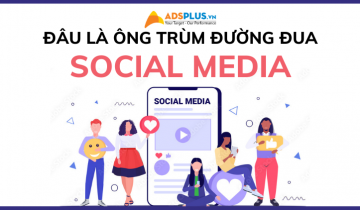 Các mạng xã hội Social Media đâu là ông trùm trong đường đua các mạng xã hội social media