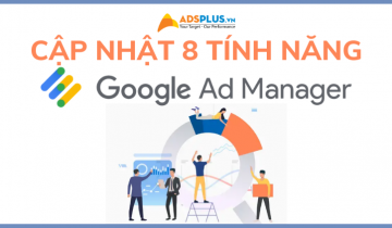 Google vừa công bố bản cập nhật 8 tính năng của Google Ad Manager cập nhật google ad manager
