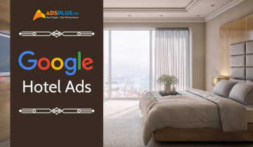 Cách sử dụng Google Hotel Ads để quảng cáo khách sạn quảng cáo khách sạn google