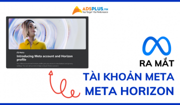 Ra mắt tài khoản Meta và hồ sơ Meta Horizon cho tính năng VR tài khoản meta