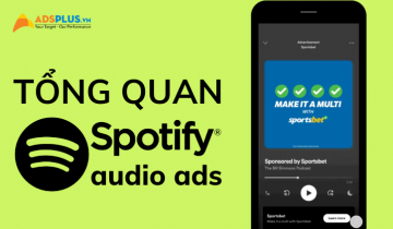 Tổng quan về định dạng Audio Ads của Spotify audio ads của spotify