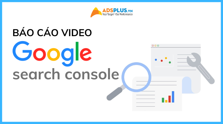 báo cáo video trên google search console