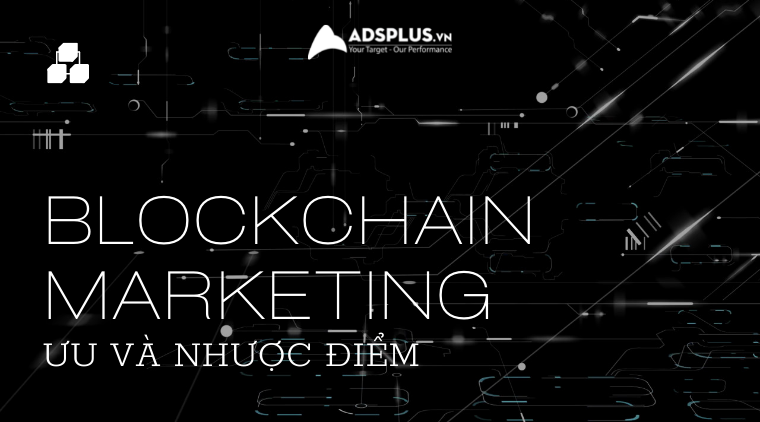 blockchain marketing là gì