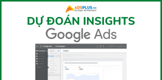 Google Ads ra mắt tính năng dự đoán Insights cho các nhà quảng cáo google ads dự đoán insights
