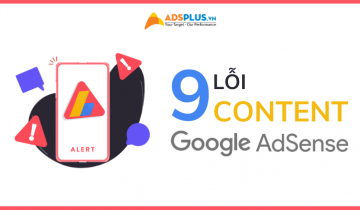 9 lỗi Content hay bị mắc phải trên Google Adsense google adsense content