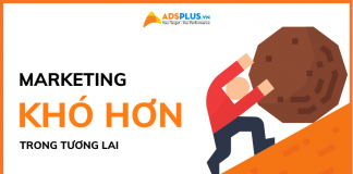 Marketing liệu có khó hơn trong tương lai. Tại sao? marketing có khó
