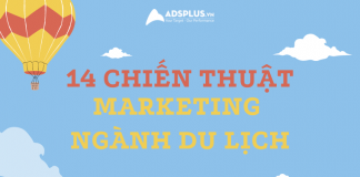14 chiến thuật giúp Marketing điểm đến hấp dẫn hơn marketing điểm đến