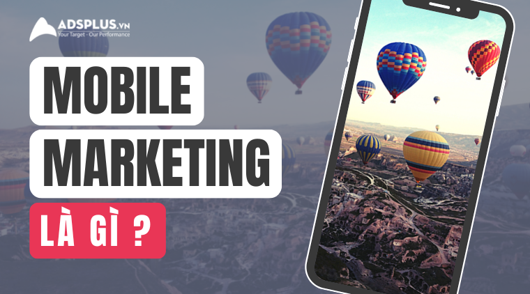 mobile marketing là gì