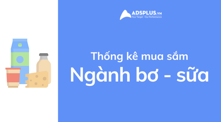 thống kê facebook ngành bơ sữa
