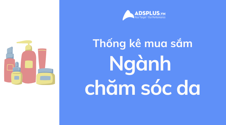 thống kê facebook ngành chăm sóc da