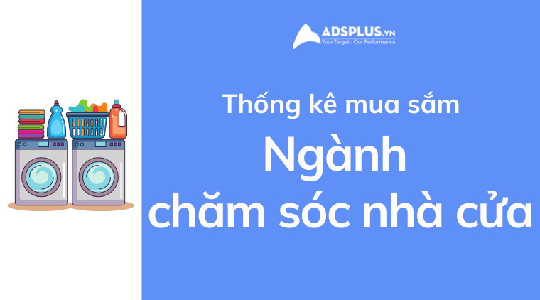thống kê facebook ngành chăm sóc nhà cửa