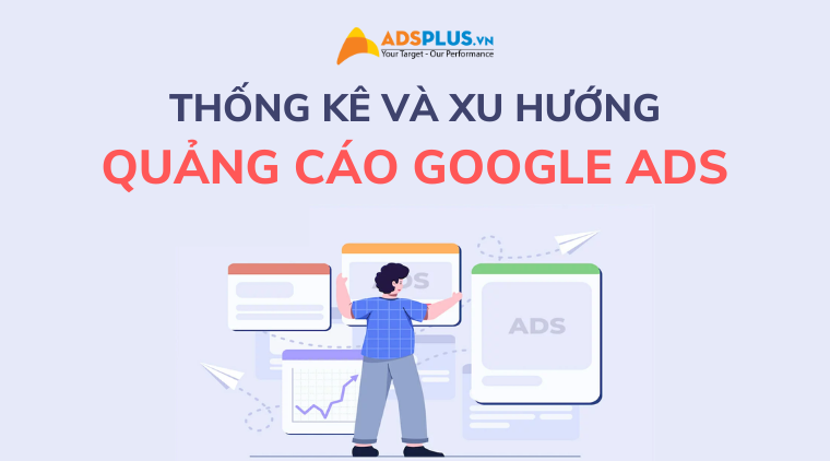 thống kê quảng cáo google ads 2022