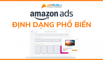 Các định dạng Amazon Ads phổ biến tại Việt Nam amazon ads việt nam