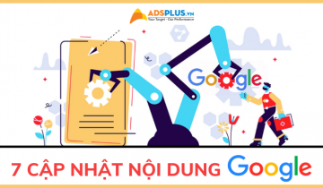 Các cập nhật nội dung Google mới nhất: 7 điều cần biết cập nhật thông tin google