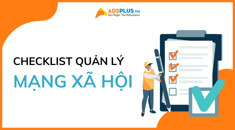 Checklist mà một Marketer nên làm khi quản lý trang mạng xã hội checklist mạng xã hội