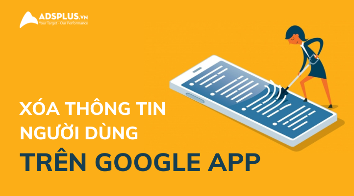 google xóa thông tin người dùng