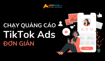 Hướng dẫn cách chạy quảng cáo TikTok Ads đơn giản nhất hướng dẫn chạy quảng cáo tiktok