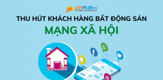 Làm sao để thu hút thêm khách hàng bất động sản trên mạng xã hội? mạng xã hội bất động sản