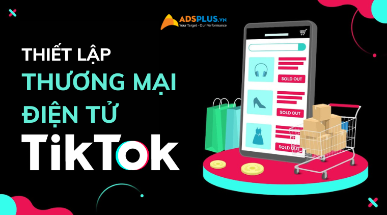 tiktok thương mại điện tử