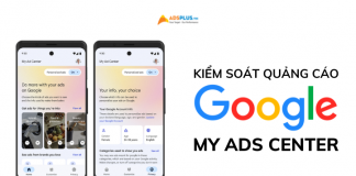 Google ra mắt “My ads center” cho người dùng kiểm soát quảng cáo google my ads center