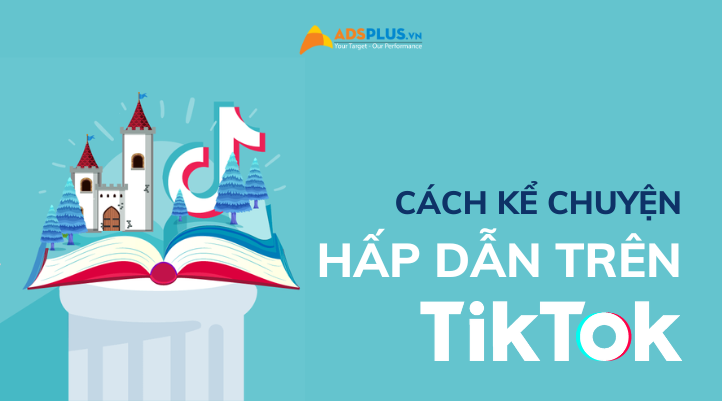 kể chuyện trên tiktok
