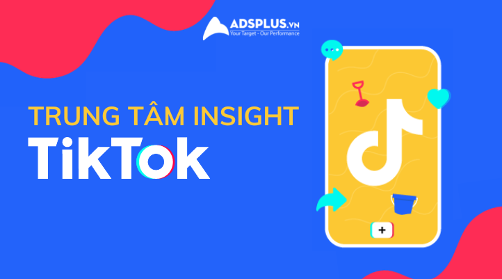 nghiên cứu insight tiktok