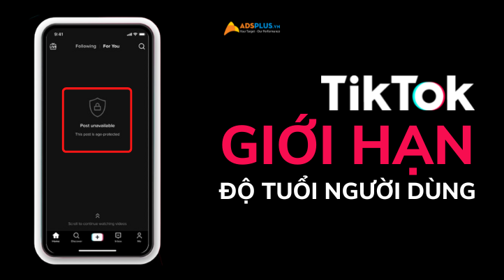 tiktok giới hạn độ tuổi