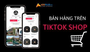 Cách bán hàng trên TikTok Shop – Hướng dẫn đơn giản cho người mới bắt đầu cách bán hàng trên tiktok shop