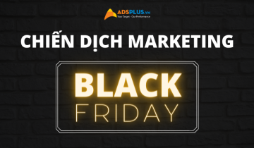 Tạo chiến dịch marketing Black Friday thành công trên Social Media chiến dịch marketing black friday