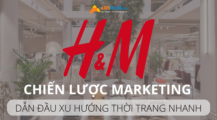 chiến lược marketing của h&m