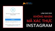 không nhận được mã xác thực instagram