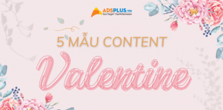 Triển khai chiến lược quảng cáo bằng các mẫu content cho Valentine 2023 mẫu content cho valentine