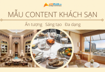 Mẫu content khách sạn được lòng người xem dành cho doanh nghiệp mẫu content khách sạn
