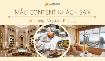 Mẫu content khách sạn được lòng người xem dành cho doanh nghiệp mẫu content khách sạn
