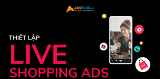 Cách thiết lập quảng cáo Live Shopping Ads trên TikTok quảng cáo live shopping ads