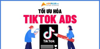 Làm thế nào để tối ưu hóa hiệu quả quảng cáo TikTok Ads? tối ưu hóa tiktok ads