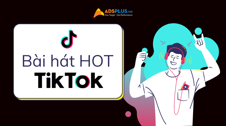 tổng hợp bài hát hot trên tiktok