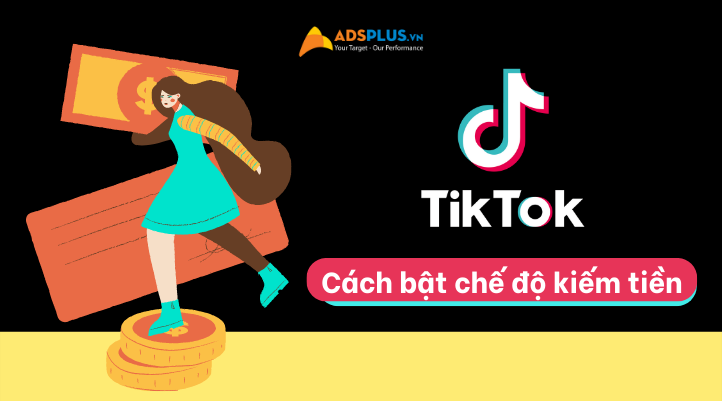 cách bật kiếm tiền trên tiktok