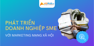 Mẹo phát triển doanh nghiệp SME nhờ marketing truyền thông xã hội marketing doanh nghiệp sme