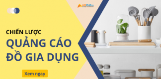 Cách chạy quảng cáo đồ gia dụng trên Facebook có hiệu quả quảng cáo đồ gia dụng