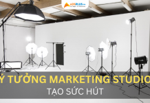 Những kế hoạch quảng cáo studio lý tưởng mà bạn nên tham khảo quảng cáo studio
