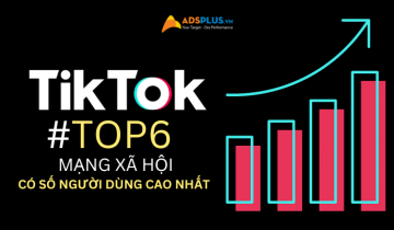 Số lượng người dùng TikTok: Đứng top 6 trên thế giới số lượng người dùng tiktok