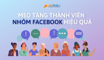 Các mẹo giúp bạn tăng thành viên nhóm Facebook tăng thành viên nhóm facebook